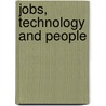Jobs, Technology and People door Perry Hinton