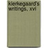 Kierkegaard's Writings, Xvi