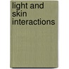 Light and Skin Interactions door Gladimir V.G. Baranoski