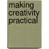 Making Creativity Practical