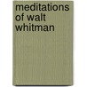 Meditations of Walt Whitman by Chris Highland