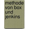 Methode Von Box Und Jenkins door Heiner Bremer