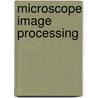 Microscope Image Processing door Wu
