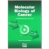 Molecular Biology of Cancer