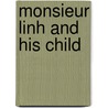 Monsieur Linh and His Child by Philippe Claudel