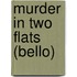 Murder in Two Flats (Bello)