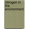 Nitrogen in the Environment by R.F. Follett
