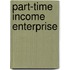 Part-Time Income Enterprise