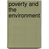 Poverty and the Environment by World Bank