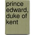 Prince Edward, Duke of Kent