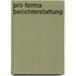 Pro-Forma Berichterstattung