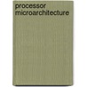 Processor Microarchitecture door Fernando Latorre