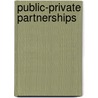 Public-Private Partnerships by E.R. Yescombe