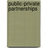 Public-Private Partnerships door E.R. Yescombe