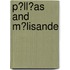 P�Ll�As and M�Lisande