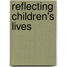 Reflecting Children's Lives by Margie Carter