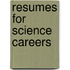 Resumes for Science Careers