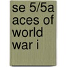 Se 5/5a Aces Of World War I door Norman L. R. Franks