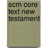 Scm Core Text New Testament door Professor Richard Cooke