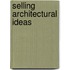 Selling Architectural Ideas