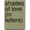 Shades of Love (in Letters) door Chris Adalikwu