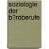 Soziologie Der B�Roberufe