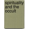 Spirituality and the Occult door Brian Gibbons