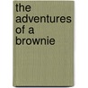 The Adventures of a Brownie door Moloney Maria