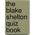 The Blake Shelton Quiz Book