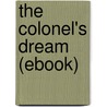 The Colonel's Dream (Ebook) door Charles W. Chesnutt