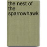 The Nest of the Sparrowhawk by Orczy Baroness Orczy