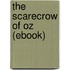 The Scarecrow of Oz (Ebook)