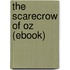 The Scarecrow of Oz (Ebook)