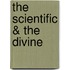 The Scientific & the Divine