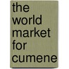 The World Market for Cumene door Icon Group International