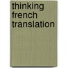 Thinking French Translation door S�ndor Hervey