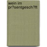 Wein Im Pr�Sentgesch�Ft by Barbara Gioia Scharlau