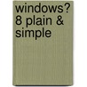 Windows� 8 Plain & Simple door Nancy Muir