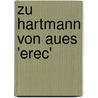 Zu Hartmann Von Aues 'Erec' door Hamid Shahvari