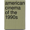 American Cinema of the 1990S door Christine Holmlund