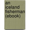 An Iceland Fisherman (Ebook) door Pierre Loti