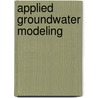 Applied Groundwater Modeling door William W. Woessner