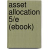 Asset Allocation 5/E (Ebook) door Roger C. Gibson