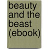 Beauty and the Beast (Ebook) door Marie Le Prince de Beaumont