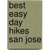 Best Easy Day Hikes San Jose door Tracy Salcedo-Chourre