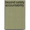 Beyond Safety Accountability door E. Scott Geller