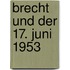 Brecht Und Der 17. Juni 1953