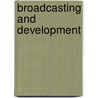 Broadcasting and Development door Charles Kenny
