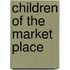 Children of the Market Place