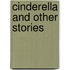 Cinderella and Other Stories